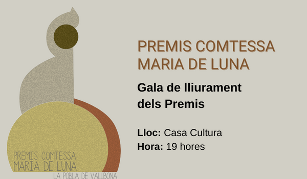 Gala de lliurament dels Premis Comtessa Maria de Luna